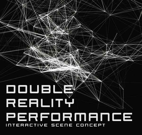 Jan Tůma | DOUBLE REALITY PERFORMANCE